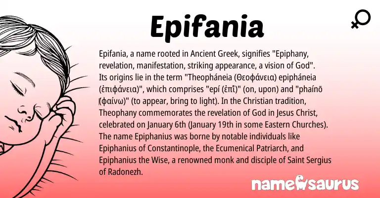 Infographic about Epifania name meaning, Epifania is a name from Ancient Greek origin(s).