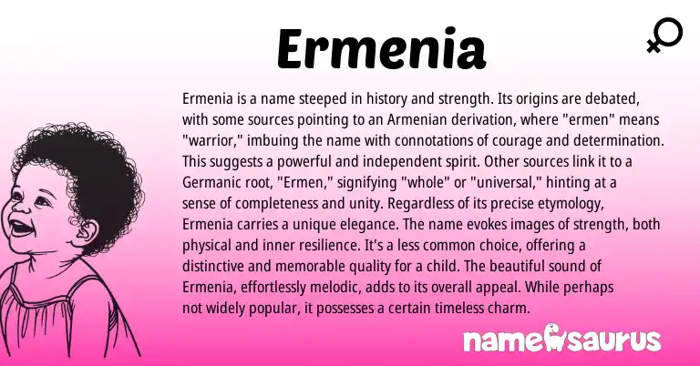 Infographic about Ermenia name meaning, Ermenia is a name from Armenian origin(s).