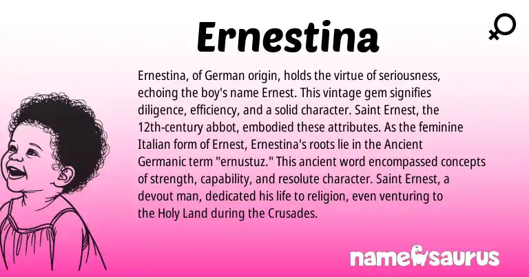 Infographic about Ernestina name meaning, Ernestina is a name from German, Ancient Germanic, Italian origin(s).
