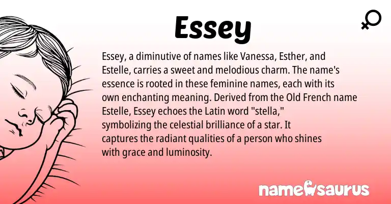 Infographic about Essey name meaning, Essey is a name from Latin, Old French origin(s).