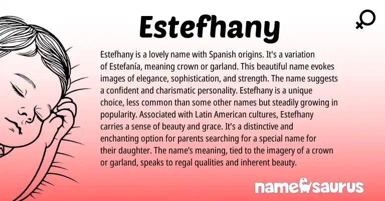 Infographic about Estefhany name meaning, Estefhany is a name from Spanish origin(s).