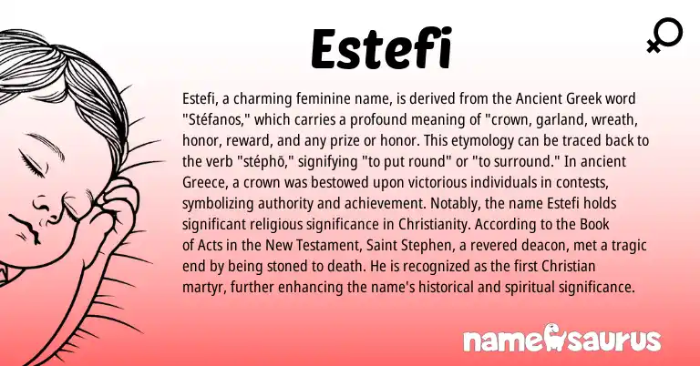 Infographic about Estefi name meaning, Estefi is a name from Ancient Greek, Christianity, Greece origin(s).