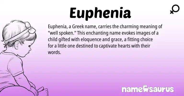 Infographic about Euphenia name meaning, Euphenia is a name from Greek origin(s).