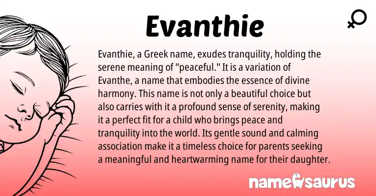 Infographic about Evanthie name meaning, Evanthie is a name from Greek origin(s).