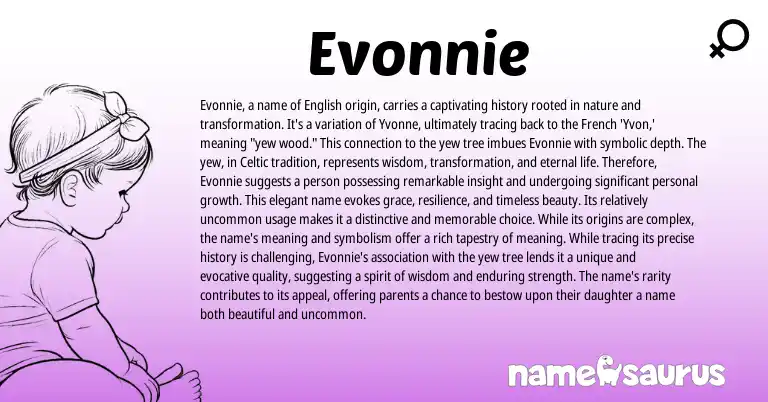 Infographic about Evonnie name meaning, Evonnie is a name from French, English, Celtic, American origin(s).