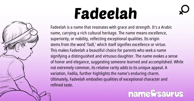 Infographic about Fadeelah name meaning, Fadeelah is a name from Sindhi, Arabic origin(s).