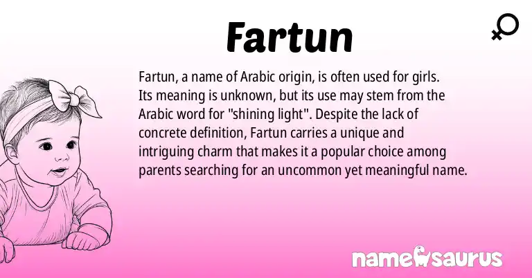 Infographic about Fartun name meaning, Fartun is a name from Arabic origin(s).