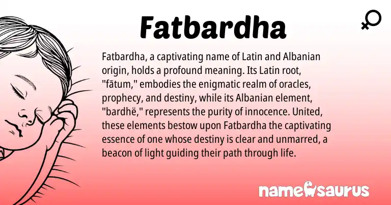 Infographic about Fatbardha name meaning, Fatbardha is a name from Latin, Albanian origin(s).