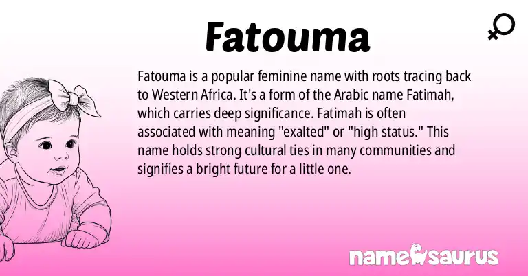 Infographic about Fatouma name meaning, Fatouma is a name from Western African origin(s).