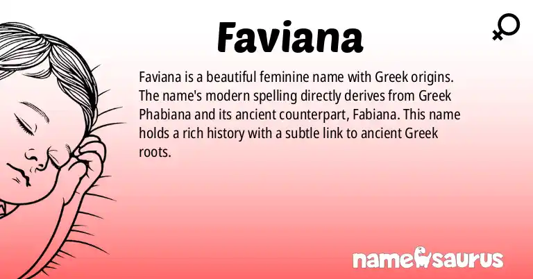 Infographic about Faviana name meaning, Faviana is a name from Greek origin(s).