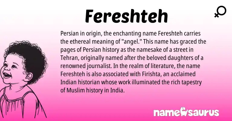 Infographic about Fereshteh name meaning, Fereshteh is a name from Persian, Indian, Muslim origin(s).