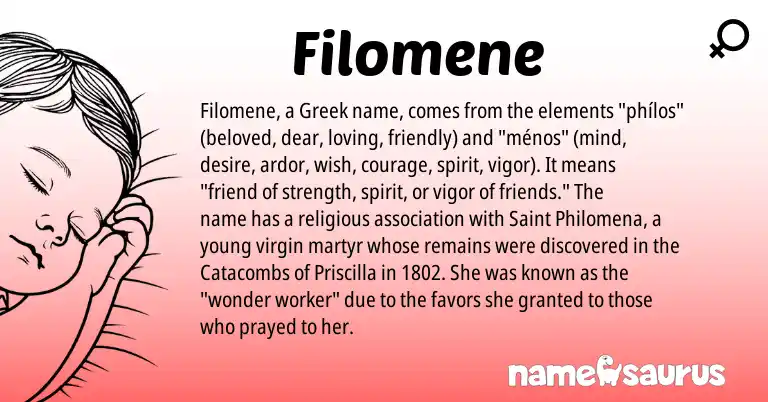 Infographic about Filomene name meaning, Filomene is a name from Greek origin(s).
