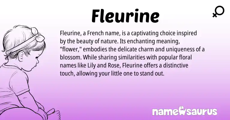 Infographic about Fleurine name meaning, Fleurine is a name from French origin(s).
