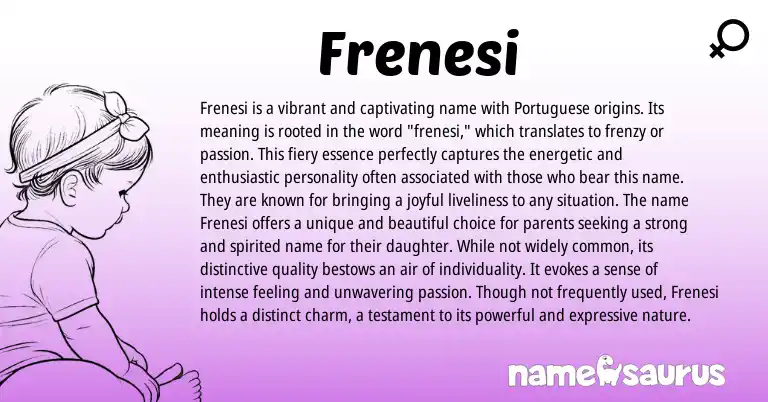 Infographic about Frenesi name meaning, Frenesi is a name from Portuguese, Spanish origin(s).