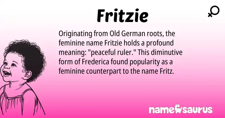 Infographic about Fritzie name meaning, Fritzie is a name from Old German origin(s).