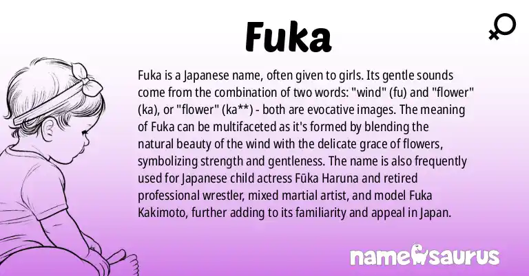 Infographic about Fuka name meaning, Fuka is a name from Japanese origin(s).