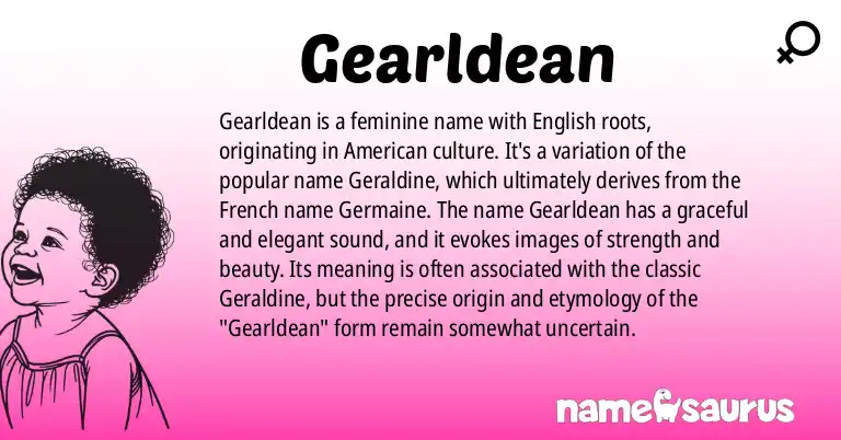 Infographic about Gearldean name meaning, Gearldean is a name from English (American) origin(s).