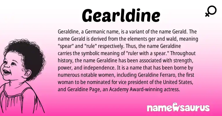 Infographic about Gearldine name meaning, Gearldine is a name from Germanic, United States origin(s).