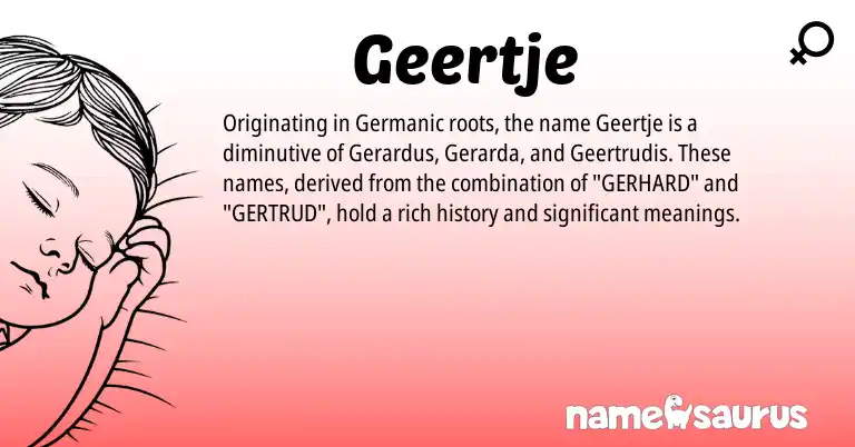 Infographic about Geertje name meaning, Geertje is a name from Germanic origin(s).