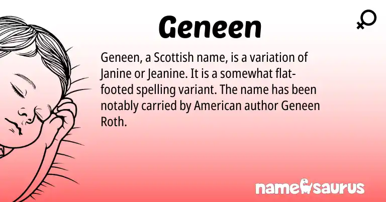 Infographic about Geneen name meaning, Geneen is a name from Scottish, American origin(s).