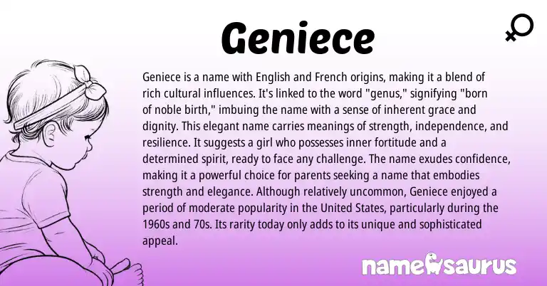 Infographic about Geniece name meaning, Geniece is a name from English, American origin(s).