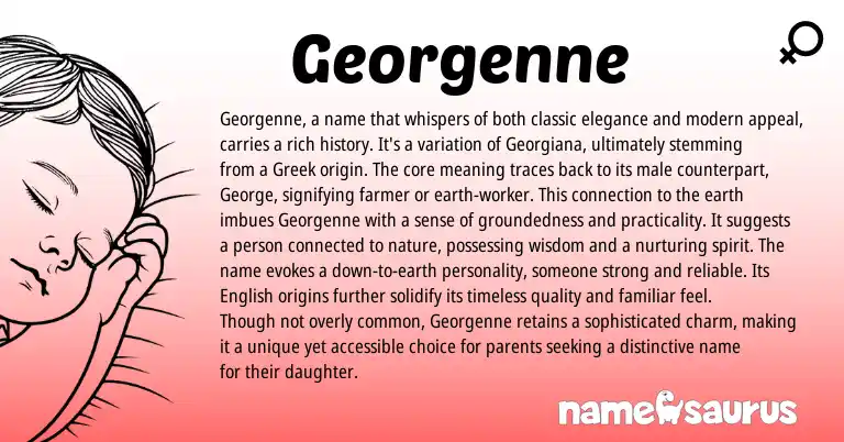 Infographic about Georgenne name meaning, Georgenne is a name from English, Greek origin(s).