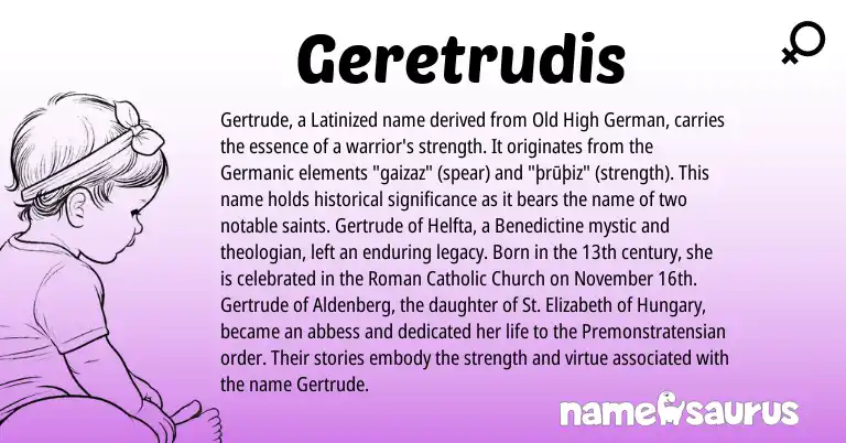 Infographic about Geretrudis name meaning, Geretrudis is a name from Old High German, Roman, Germanic origin(s).