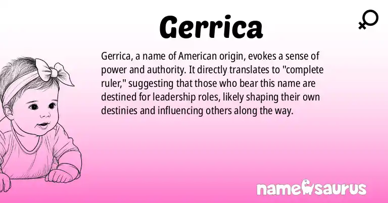 Infographic about Gerrica name meaning, Gerrica is a name from N/A origin(s).
