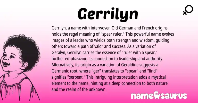Infographic about Gerrilyn name meaning, Gerrilyn is a name from Old German, French, Germanic origin(s).