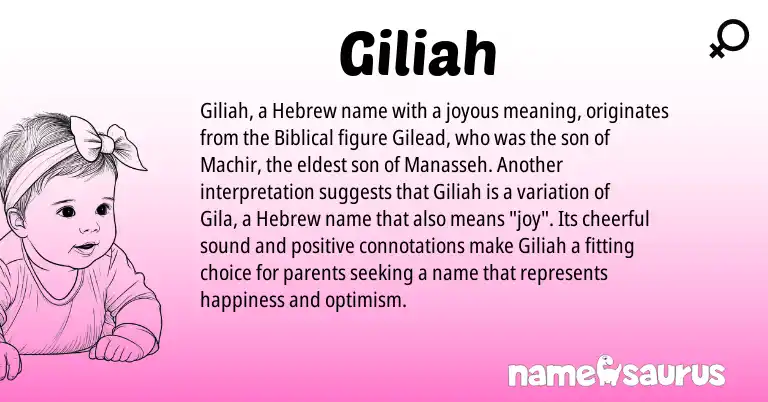 Infographic about Giliah name meaning, Giliah is a name from Hebrew origin(s).