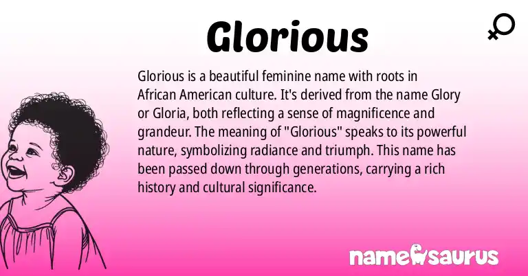 Infographic about Glorious name meaning, Glorious is a name from African American origin(s).