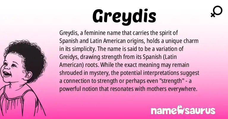 Infographic about Greydis name meaning, Greydis is a name from Spanish (Latin American) origin(s).