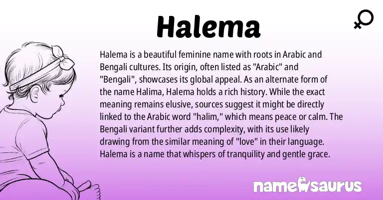 Infographic about Halema name meaning, Halema is a name from Arabic, Bengali origin(s).