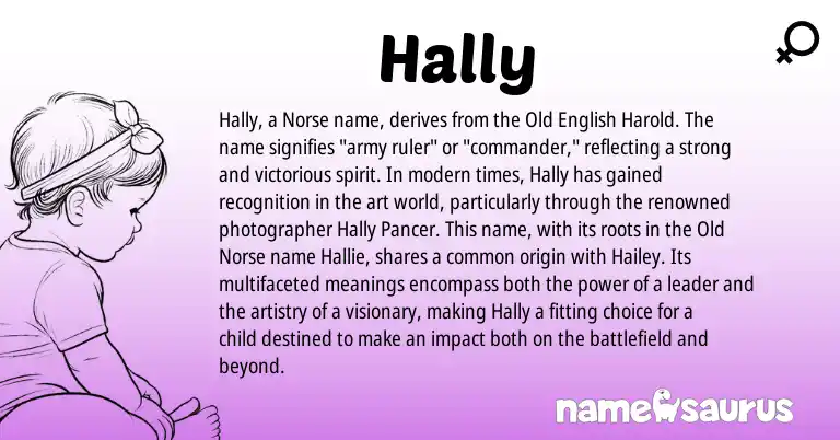 Infographic about Hally name meaning, Hally is a name from Old English, Old Norse, Norse origin(s).