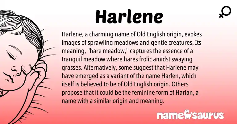 Infographic about Harlene name meaning, Harlene is a name from Old English origin(s).