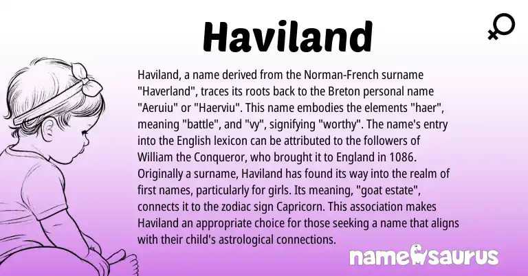 Infographic about Haviland name meaning, Haviland is a name from Breton, English, England, French, Norman origin(s).