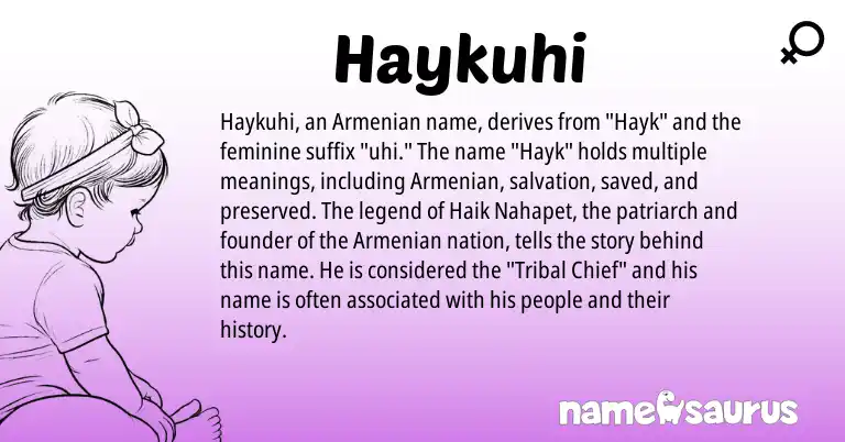 Infographic about Haykuhi name meaning, Haykuhi is a name from Armenian origin(s).