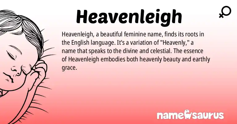 Infographic about Heavenleigh name meaning, Heavenleigh is a name from English origin(s).