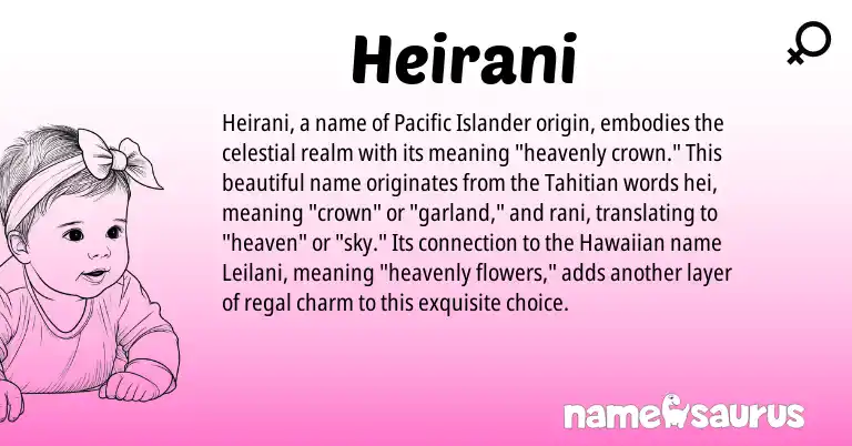 Infographic about Heirani name meaning, Heirani is a name from Pacific Islander, Tahitian, Hawaiian origin(s).