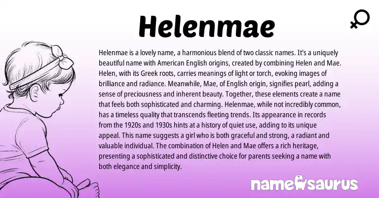 Infographic about Helenmae name meaning, Helenmae is a name from English, Greek origin(s).