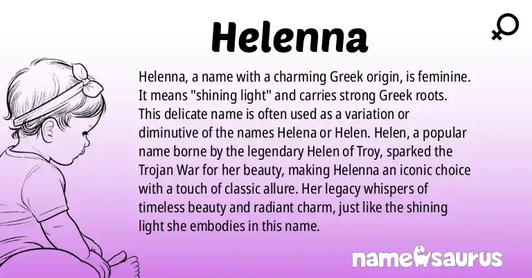 Infographic about Helenna name meaning, Helenna is a name from Greek origin(s).