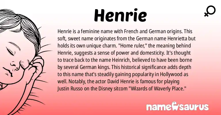 Infographic about Henrie name meaning, Henrie is a name from French, German origin(s).