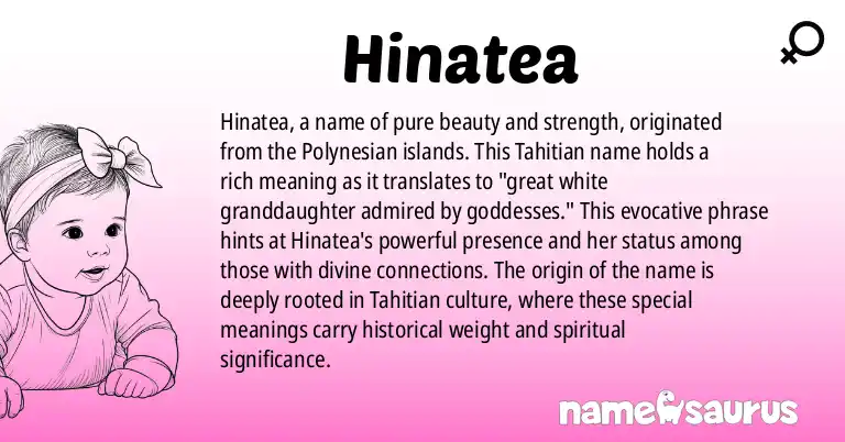 Infographic about Hinatea name meaning, Hinatea is a name from Tahitian origin(s).