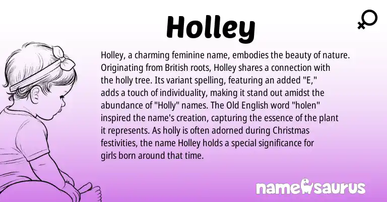 Infographic about Holley name meaning, Holley is a name from Old English, British origin(s).
