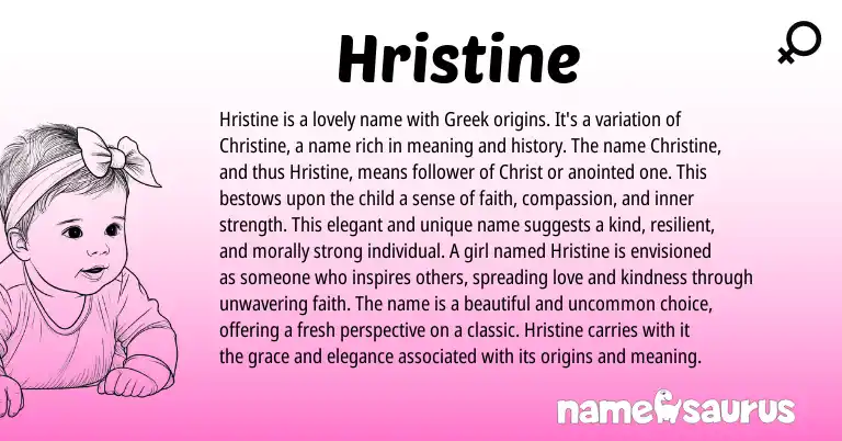 Infographic about Hristine name meaning, Hristine is a name from Greek origin(s).