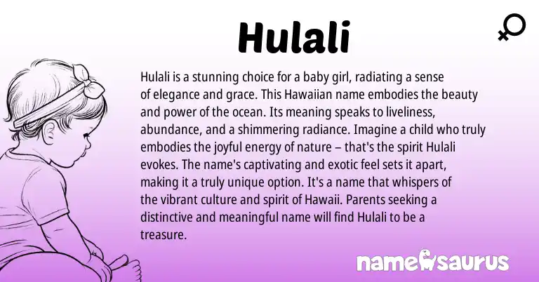 Infographic about Hulali name meaning, Hulali is a name from Hawaiian origin(s).
