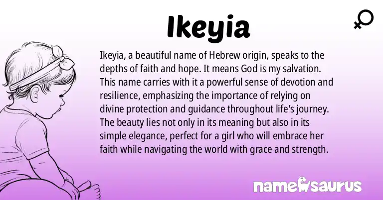 Infographic about Ikeyia name meaning, Ikeyia is a name from Hebrew origin(s).