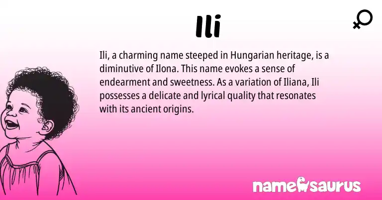 Infographic about Ili name meaning, Ili is a name from Hungarian origin(s).