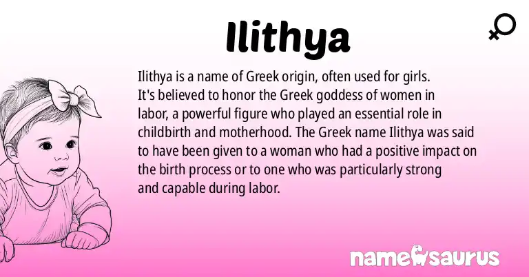 Infographic about Ilithya name meaning, Ilithya is a name from Greek origin(s).