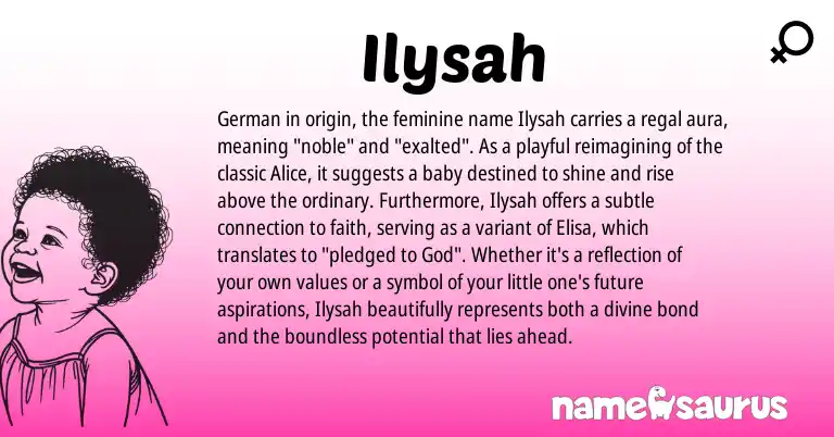 Infographic about Ilysah name meaning, Ilysah is a name from German origin(s).